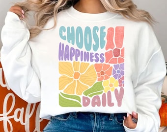 Choose happiness SVG PNG Choose happy Svg Motivational Quote Wildflower Svg, Positive Aesthetic Boho Png, Self love Svg Front and back Svg