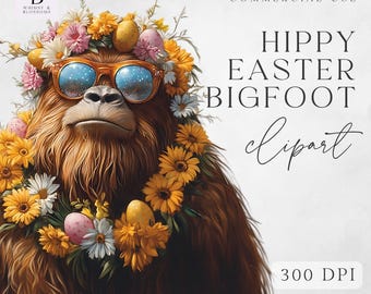 Hippy Easter Bigfoot Png, Funny Bigfoot Png, Funny Sasquatch Easter Holiday Sublimation, Digital Download, Transparent Background, 300 DPI