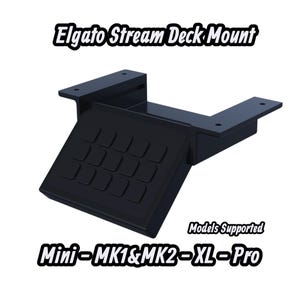 Elgato Stream Deck Mount - Made for Mini - MK1&MK2 - XL - Pro