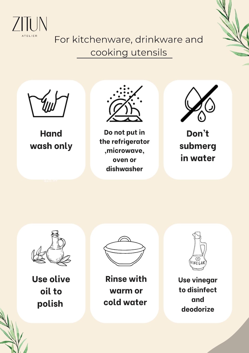 May include: A white graphic with care instructions for kitchenware, drinkware, and cooking utensils. Instructions include hand wash only, do not microwave, don't submerge in water, use olive oil to polish, rinse with warm or cold water, and use vinegar to disinfect.