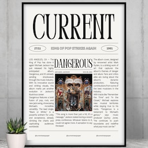 May include: A black and white newspaper clipping with the headline "CURRENT" and a subheading "KING OF POP STRIKES AGAIN". The article is about Michael Jackson's album "DANGEROUS" released in 1991. The album cover features a portrait of Michael Jackson in a colorful, ornate frame.
