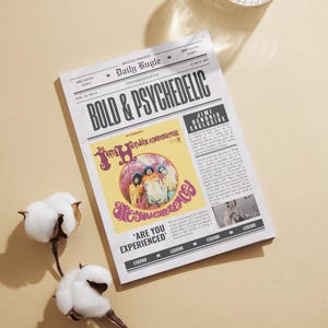 May include: A vintage-style newspaper with the headline "BOLD & PSYCHEDELIC" and a photo of Jimi Hendrix Experience with the text "Are You Experienced".