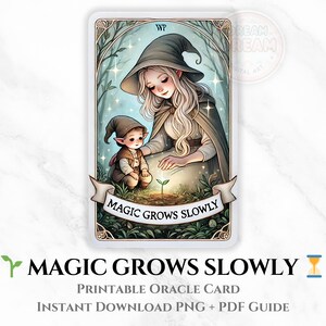 MAGIE WÄCHST LANGSAM Druckbare Tarot und Orakel Karte, illustrierte Orakel Karten, digitaler Download, Selbstfürsorge Orakel, Selbstliebe, Tarot kardieren