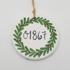 zip code ornament / christmas ornament / holiday wreath ornament / new home gift / home ornament / zip code love / realtor gift / new house
