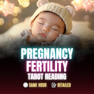 Fertility Tarot Reading, Same Hour Tarot Reading, Pregnancy Reading, Conception Prediction, Baby Gender Reading, Pregnant Readings