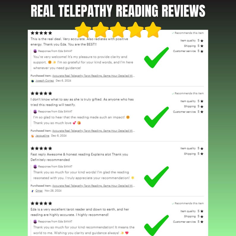 May include: Image of customer reviews for a telepathy reading service. The reviews are displayed on a green gradient background with five gold stars at the top. Each review includes a rating, a customer comment, and a checkmark.