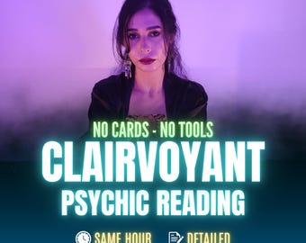 No Tools Clairvoyant Reading, Same Hour Psychic Reading, Medium Spiritual Advice, Accurate Insight, General Reading, No Tools No Cards