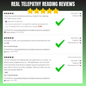 May include: Image of customer reviews for a telepathy reading service. The reviews are displayed on a green background with a white border. The text includes customer ratings, comments, and checkmarks.