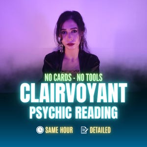 No Tools Clairvoyant Reading, Same Hour Psychic Insight, Honest No Cards Spiritual Advices, Telepathic Medium Advice, No Sugarcoating