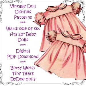 May include: A digital download of six vintage doll clothes patterns for 20-inch baby dolls. The patterns are for dresses with ruffled sleeves and collars. The text on the image reads "Vintage Doll Clothes Patterns, Wardrobe of six fits 20" Baby Dolls, Digital PDF Download, Betsy Wetsy Tiny Tears DyDee dolls."