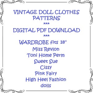 May include: Digital download of vintage doll clothes patterns for 18-inch dolls, including Miss Revlon, Toni Home Perm, Sweet Sue, Cissy, Pink Fairy, and High Heel Fashion dolls.