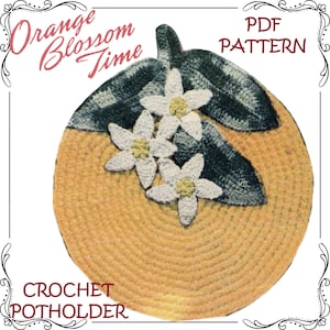 Digital Vintage Crochet PATTERN Orange with Blossoms Pot Holder a PDF instant download taken from 59 Lily Book