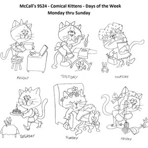 以下が含まれることがあります： 週の各曜日を描いた、コミカルな子猫の白黒イラストです。「McCall's 9524 - Comical Kittens - Days of the Week Monday thru Sunday」というテキストが含まれています。各子猫は異なる活動に従事しています。