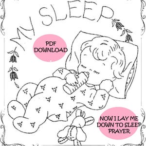May include: Black and white line art illustration of a baby sleeping in a crib with a stuffed animal. The text "My Sleep" is above the baby and the text "Now I Lay Me Down To Sleep Prayer" is below the baby.