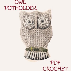 May include: A crochet owl pot holder pattern in PDF format. The owl is gray with black eyes and a green and white band around its neck.