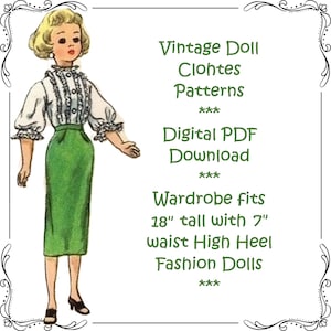 May include: Vintage doll clothes patterns digital PDF download. Wardrobe fits 18 inch tall dolls with 7 inch waists. High heel fashion dolls.
