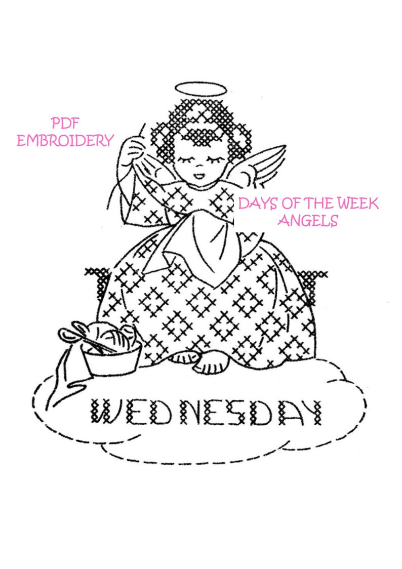 K&ouml;nnte beinhalten: Eine Schwarzwei&szlig;-Zeichnung eines Engels, der Garn und eine Schere h&auml;lt. Der Engel sitzt auf einer Wolke mit dem Wort "MITTWOCH" darauf. Der Text "TAGE DER WOCHE ENGEL" steht &uuml;ber dem Engel. Der Text "PDF STICKEREI" steht oben links.