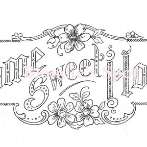 May include: Black and white illustration of a decorative sign with the text "Home Sweet Home" in a stylized font. The sign is adorned with floral designs and a ribbon.