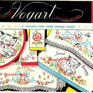 Może przedstawiać: Wzorzec transferowy do haftu vintage z 12 wzorami do domu. Wzory obejmują kota, kocięta, ptaki, kwiaty i jagnięta. Wzór nosi tytuł "12 Dreams for Your Dream Home" i jest oznaczony jako "Blondie's Spot" i "Vogart Transfer Pattern".