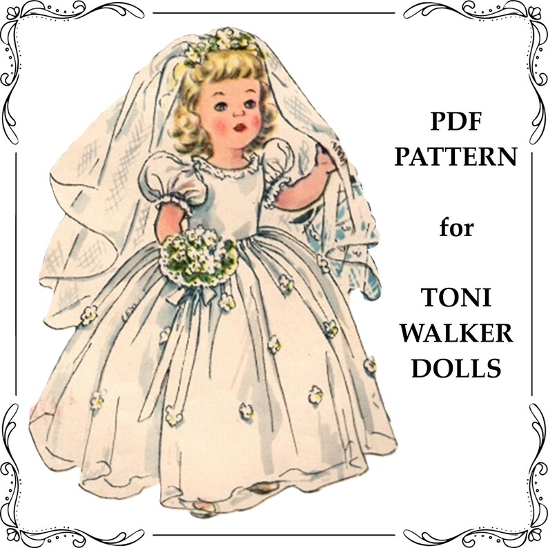 May include: A PDF pattern for Toni Walker dolls featuring an illustration of a blonde doll wearing a white wedding dress with puff sleeves, a veil, and a floral headpiece, holding a bouquet of white flowers with small green accents.