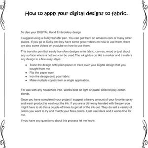 May include: Instructions on how to apply digital embroidery designs to fabric using a Sulky transfer pen. The instructions include tracing the design onto plain paper, flipping the paper over, ironing the design onto fabric, and making multiple copies from a single application. The text also suggests using a heavy amount of spray and wash product to wash out the ink.