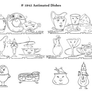 May include: A black and white line drawing of various dishes with faces. The dishes include a teapot, a plate, a bowl, a pitcher, a cup, a glass, a salt shaker, an egg cup, and a bowl with a spoon. The drawing is labeled "# 1945 Animated Dishes".