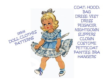 May include: A vintage illustration of a doll in a blue dress with white trim. The image includes text that reads "1950s Doll Clothes Patterns" and a list of clothing items such as "Coat, Hood, Bag, Dress, Vest, Dress, Peignoir, Nightgown, Slippers, Clown Costume, Petticoat, Panties, Bra, Hangers."