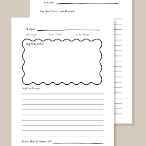 Peut inclure: Deux pages de recettes vierges avec du texte noir sur fond blanc. Les pages comprennent des sections pour le nom de la recette, les portions, le temps de cuisson, la température du four, les ingrédients et les instructions. Une page a une bordure ondulée décorative autour de la section des ingrédients.