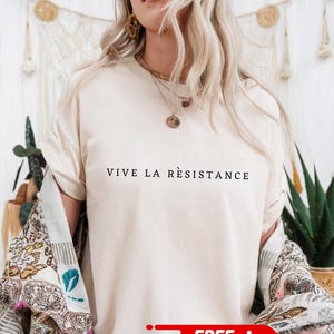 Vive La Resistance Shirt - Feminist T-Shirt - Empowering Shirt for Women, Women&#39;s Rights Tee, Feminist Gift, Female Power Shirt, Minimalist