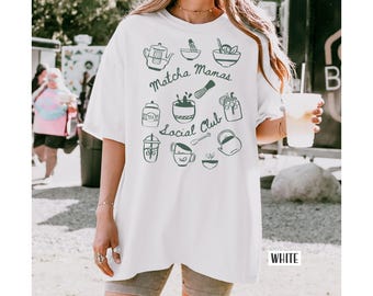 Matcha Mamas Matcha Social Club shirt, matcha aesthetic mom shirt, Comfort Colors matcha green tea shirt, matcha lover graphic tee oversized