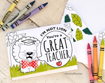 Printable Teacher Day Card Coloring page cute lion jungle theme "I'm not Lion" "You're a Great Teacher" kid's craft color gift activity