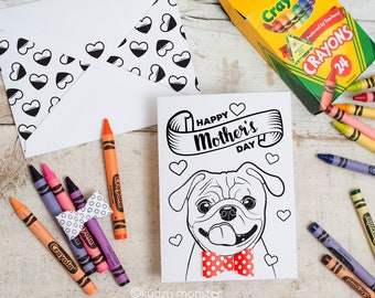 Pug illustrated INSTANT DOWNLOAD Mother's Day Coloring page coloring activity dog craft printable greeting card with optional 3D bowtie