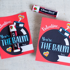 You're the BALM valentine instant download printable chapstick lip balm Valentine's Day gift for kids Unique non candy valentines ideas