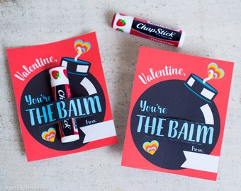 You're the BALM valentine instant download printable chapstick lip balm Valentine's Day gift for kids Unique non candy valentines ideas