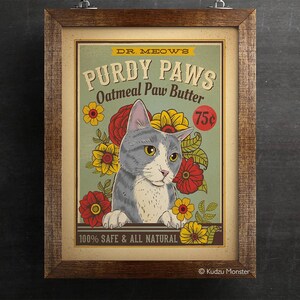 May include: Vintage-style illustration of a gray and white cat with green eyes, surrounded by colorful flowers. The text reads "Dr. Meow's Purdy Paws Oatmeal Paw Butter 75¢ 100% Safe & All Natural" and "Kudzu Monster".
