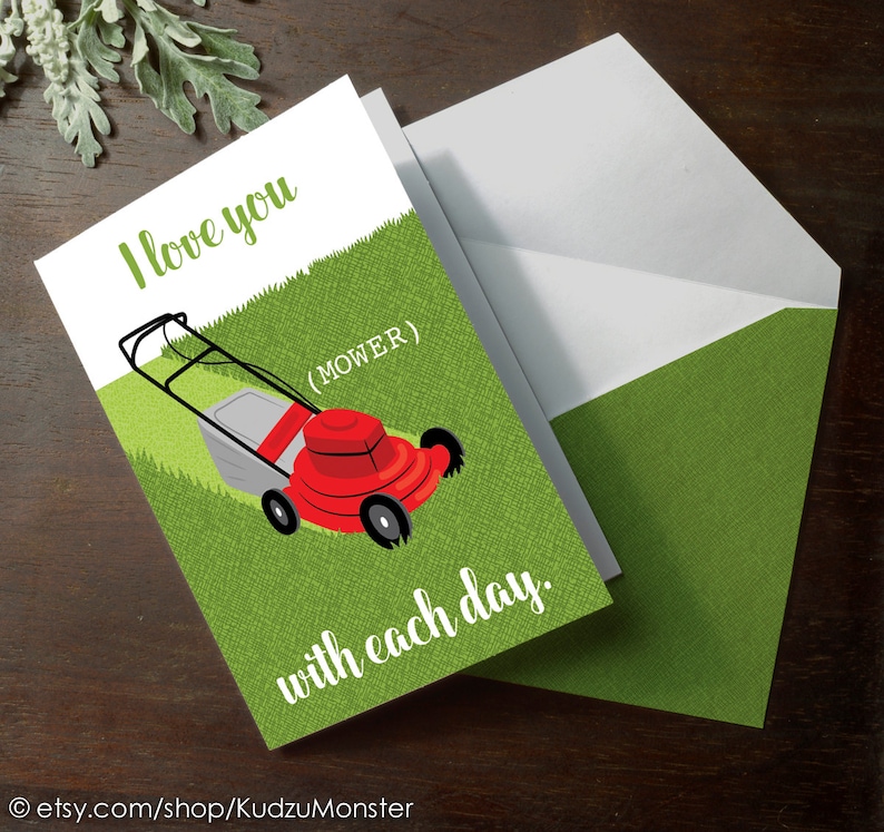 INSTANT DOWNLOAD Father's Day card Printable Lawn Mower funny greeting card for dad grass lawn care manly pun card I love you Mower each day image 1