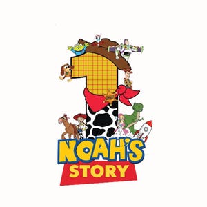 May include: A graphic design featuring a large number one with a yellow plaid and black and white cow print pattern, adorned with a brown cowboy hat and red bandana. Characters from Toy Story surround the number, with the text NOAH'S STORY below.