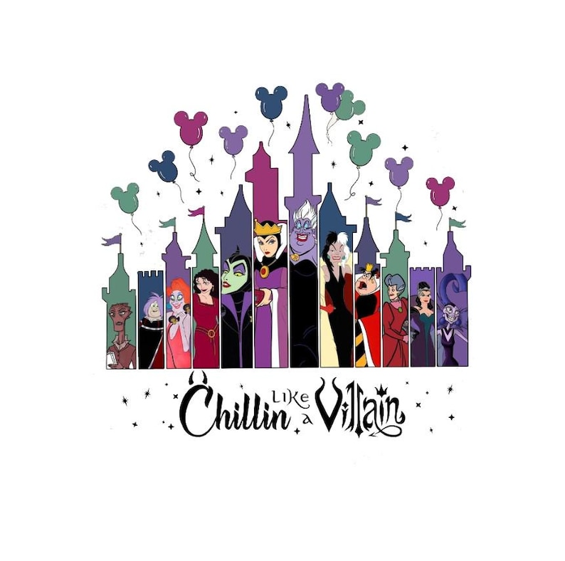 Puede incluir: Gr&aacute;fico con villanos de Disney frente a un castillo con globos de Mickey Mouse. El texto "Chillin like a Villain" est&aacute; escrito en una fuente estilizada. La imagen tiene un fondo blanco.
