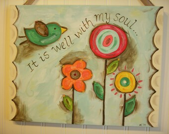 It is Well With My Soul 11 x 14 original canvas painting Primitive Folk Art Home Decor Painted Wall Artwork..Flower Bird Aqua Red Verse