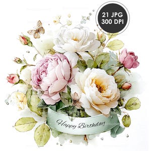 Peut inclure: Illustration &agrave; l'aquarelle d'un bouquet floral avec des roses blanches, roses et jaunes, des feuilles vertes et un papillon. Une banni&egrave;re vert clair en bas indique "Happy Birthday". Un cercle noir en haut &agrave; droite indique "21 JPG 300 DPI".