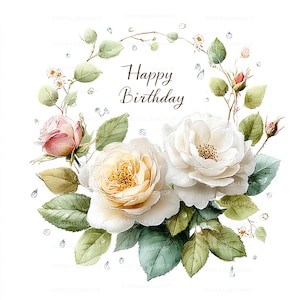 Peut inclure: Illustration &agrave; l'aquarelle d'une couronne florale avec le texte "Happy Birthday". La couronne comprend des roses blanches et roses, des feuilles vertes et de petits bourgeons. Des gouttelettes transparentes sont dispers&eacute;es autour des fleurs.
