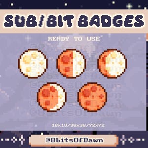 Puede incluir: Insignias de pixel art que muestran fases lunares en tonos naranja y blanco. Se muestra el texto "SUB/BIT BADGES" y "READY TO USE". La imagen incluye el texto "18x18/36x36/72x72" y el nombre de usuario "@8bitsOfDawn".