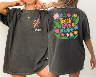Custom Teach Love Inspire Comfort Colors Shirt, Boho Teacher Floral T Shirt, Retro Teacher Shirt, Teacher Gift, Custom Teacher Shirt, IMC870