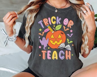 Halloween Teacher Comfort Colors Shirt, Trick Or Teach Shirt, Spooky Teacher Gift, Funny Halloween Tee, Fall Teacher Shirt, IMC927