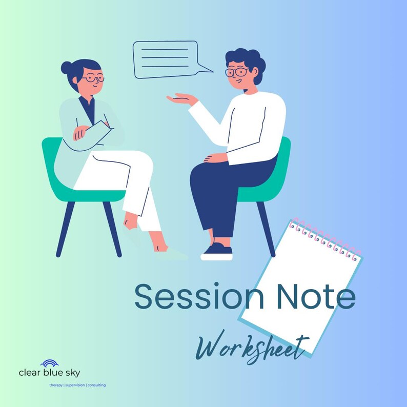 May include: A therapist and client sit facing each other in chairs. The client is speaking and the therapist is listening. A blank notepad with a pink spiral binding is in the foreground with the text "Session Note Worksheet".