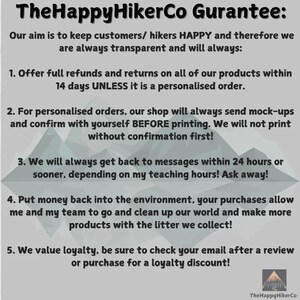 May include: A graphic with a white background and a blue, grey, and white mountain design. The text "TheHappyHikerCo Gurantee:" is at the top of the graphic. The text below the title describes the company's guarantee to customers, including full refunds, personalised order confirmations, quick responses to messages, environmental responsibility, and loyalty discounts.