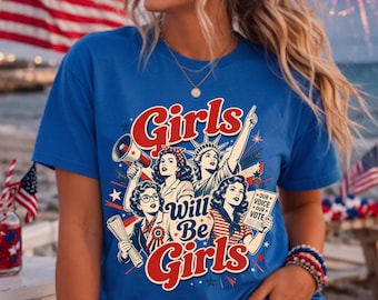 Girls Will Be Girls PNG, Retro Feminist Sublimation Design, Our Voice Our Vote Digital Download, Women Empowerment Clipart,Voting Shirt File