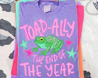 Toad-Ally The End Of The Year PNG, Funny Frog Teacher Sublimation, Last Day of School Digital Download, Summer Break Teacher Shirt Graphic