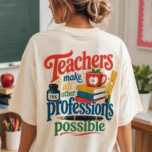Inspirational Teacher Quote PNG, Teachers Make All Professions Possible Sublimation, Retro Educator Digital Download, Back to School Shirt image 1