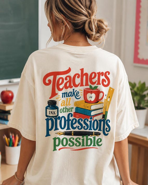 Inspirational Teacher Quote PNG, Teachers Make All Professions Possible Sublimation, Retro Educator Digital Download, Back to School Shirt